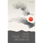 How Stereotypes Deceive Us - Hardcover