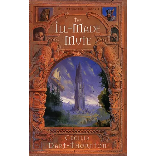 The Ill-Made Mute: Special Edition - Hardcover
