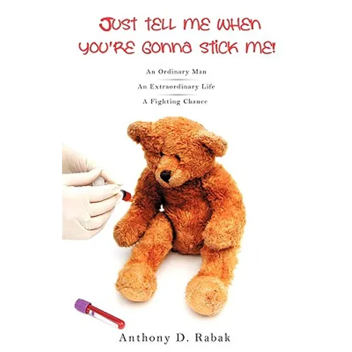 Just tell me when you're gonna stick me! - Paperback