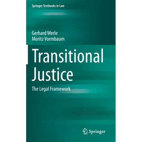 Transitional Justice: The Legal Framework - Hardcover