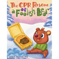The CPR Rescue of a Foolish Bear - Hardcover