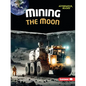 Mining the Moon - Paperback