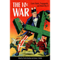 10 Cent War: Comic Books, Propaganda, and World War II - Hardcover