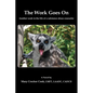 The Work Goes On. Another Week in the Life of a Substance Abuse Counselor - Paperback