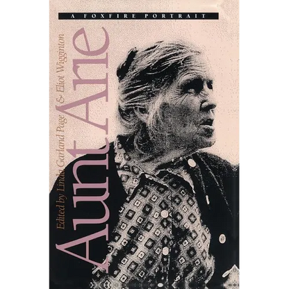 Aunt Arie: A Foxfire Portrait - Paperback