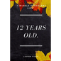 12 Years Old - Paperback