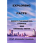 Exploring Facts: Short phenomenal stories and unusual truth - Paperback