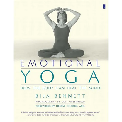 Emotional Yoga: How the Body Can Heal the Mind - Paperback