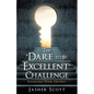The "Dare to Be Excellent" Challenge - Paperback