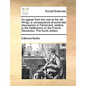 An Appeal from the New to the Old Whigs, in Consequence of Some Late Discussions in Parliament, Relative to the Reflections on the French Revolution. - Paperback