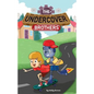 The Undercover Brothers: An Action and Adventure Story for 9-12 year olds - Paperback