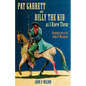Pat Garrett and Billy the Kid as I Knew Them: Reminiscences of John P. Meadows - Paperback