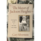 The Mayor of Jackson Heights: Growing Up Jewish in New York in the 1950s - Paperback