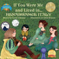 If You Were Me and Lived in...Renaissance Italy: An Introduction to Civilizations Throughout Time - Paperback