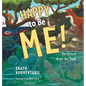Happy to Be Me!: The Story of Argo the Snail - Hardcover