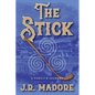 The Stick: A Family's Journey - Paperback