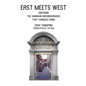 East Meets West: Xintiandi, the Shanghai neighborhood that changed China - Paperback
