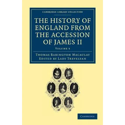 The History of England from the Accession of James II - Volume 5 - Paperback