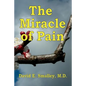 The Miracle of Pain - Paperback
