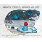 Moon Child, Moon Magic - Hardcover