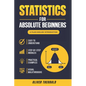 Statistics for Absolute Beginners (Second Edition) - Paperback