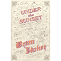 Under the Sunset - Paperback
