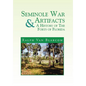 Seminole War Artifacts & a History of the Forts of Florida - Hardcover