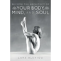 Become the Architect of Your Body, Mind, and Soul - Paperback