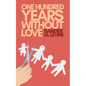 One Hundred Years Without Love - Paperback