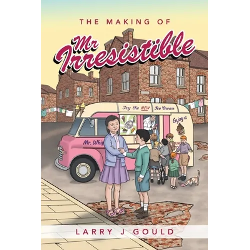 The Making of Mr Irresistible - Paperback