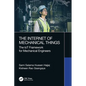 The Internet of Mechanical Things: The IoT Framework for Mechanical Engineers - Paperback