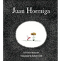 Juan Hormiga - Hardcover