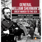 General William Sherman's Great March to the Sea American Civil War Books Biography 5th Grade Children's Biographies - Hardcover