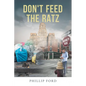 Don't Feed The Ratz - Paperback