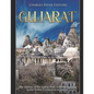 Gujarat: The History of the Indian State from the Ancient Indus Valley Civilization to Today - Paperback