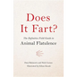Does It Fart?: The Definitive Field Guide to Animal Flatulence - Hardcover