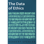 The Data of Ethics - Hardcover