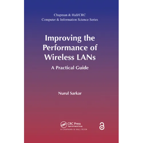 Improving the Performance of Wireless LANs: A Practical Guide - Paperback