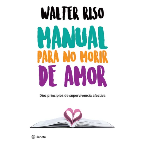 Manual Para No Morir de Amor / Manual for Not Dying of Love - Paperback