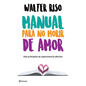 Manual Para No Morir de Amor / Manual for Not Dying of Love - Paperback