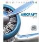 Aircraft: The Definitive Visual History - Hardcover