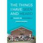 The Things I Have Seen and Heard: 50 Years In Powderly - Paperback