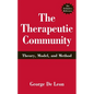 The Therapeutic Community: Theory, Model, and Method - Hardcover