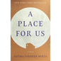A Place for Us - Hardcover
