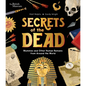 Secrets of the Dead: Mummies and Other Human Remains from Around the World - Hardcover