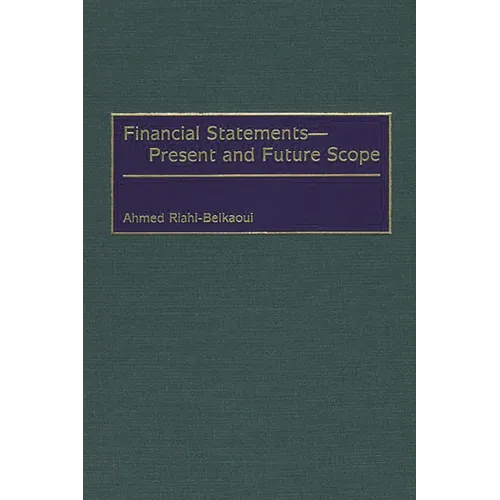 Financial Statements -- Present and Future Scope - Hardcover