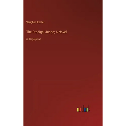 The Prodigal Judge; A Novel: in large print - Hardcover