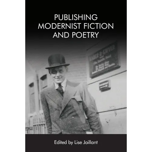 Publishing Modernist Fiction and Poetry - Paperback