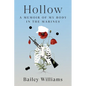 Hollow: A Memoir of My Body in the Marines - Hardcover