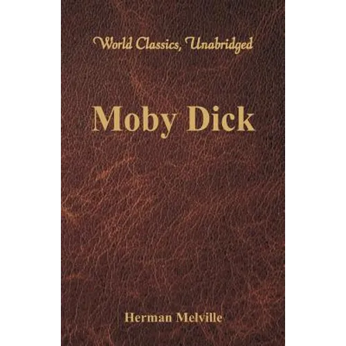 Moby Dick (World Classics, Unabridged) - Paperback